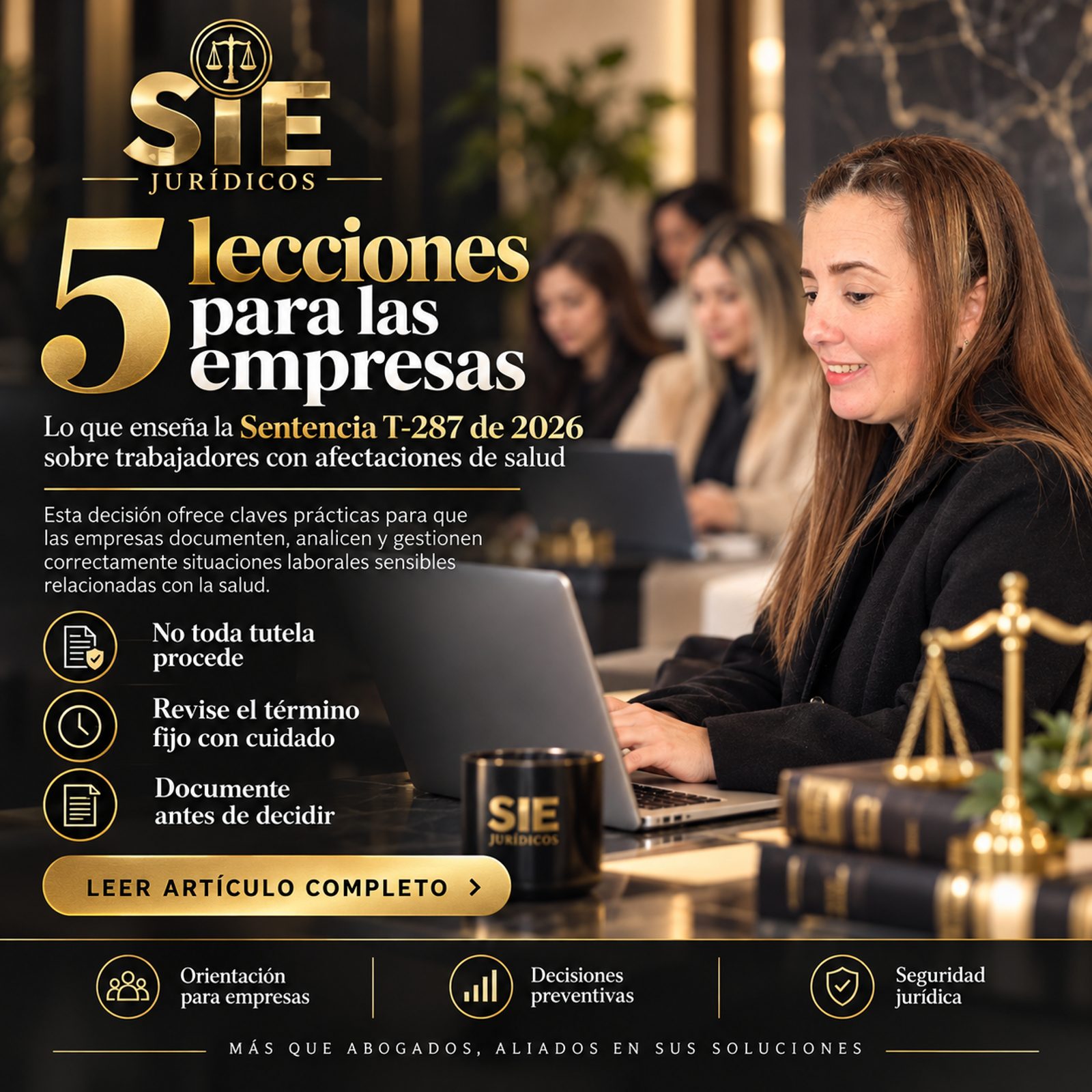 Cinco lecciones para las empresas de la Sentencia T-287 de 2026 sobre trabajadores con afectaciones de salud