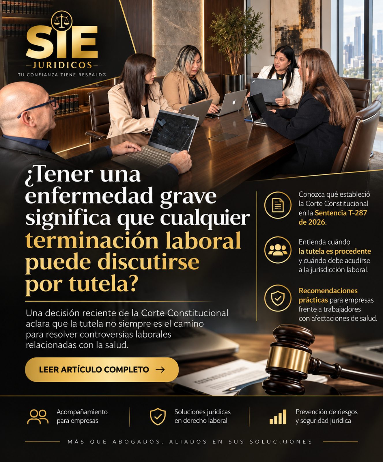 ¿Tener una enfermedad grave significa que cualquier terminación laboral puede discutirse por tutela?